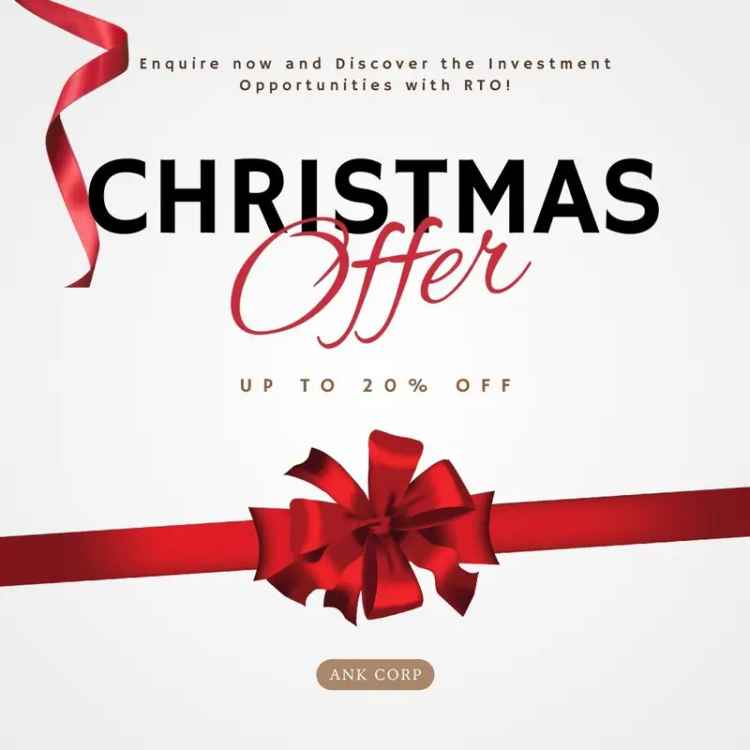 CHRISTMAS OFFER UP TO 20% ON GOVERNMENT-FUNDED RTOs FROM ANK CORP! ENQUIRE NOW!