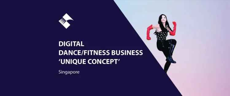 DIGITAL DANCE/FITNESS BUSINESS ‘UNIQUE CONCEPT’ (SINGAPORE) BFB3393