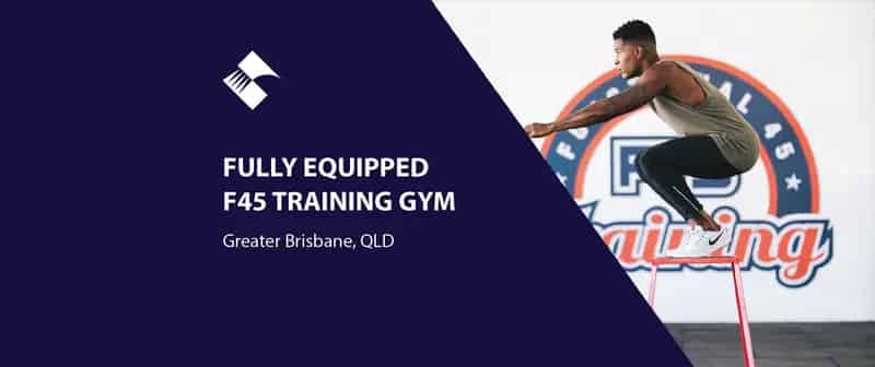 Buy F45 Training Gym in Greater Brisbane with Fully Equipped Features