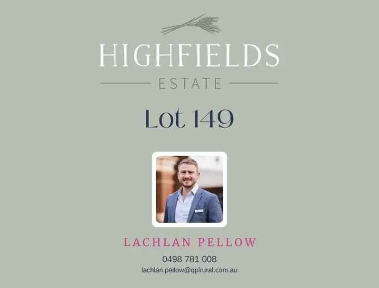 Lot 149 Highfields Estate