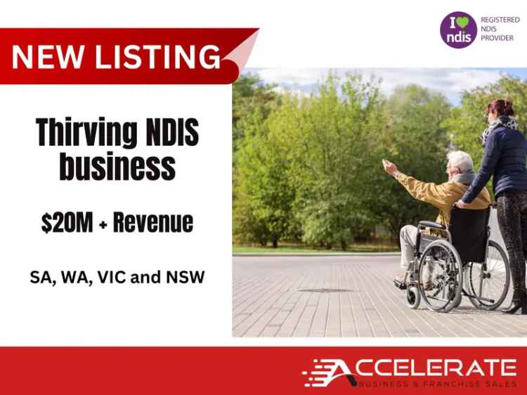 Premium National NDIS Business with $20M+ Revenue  and 84+ ( & Growing) Part