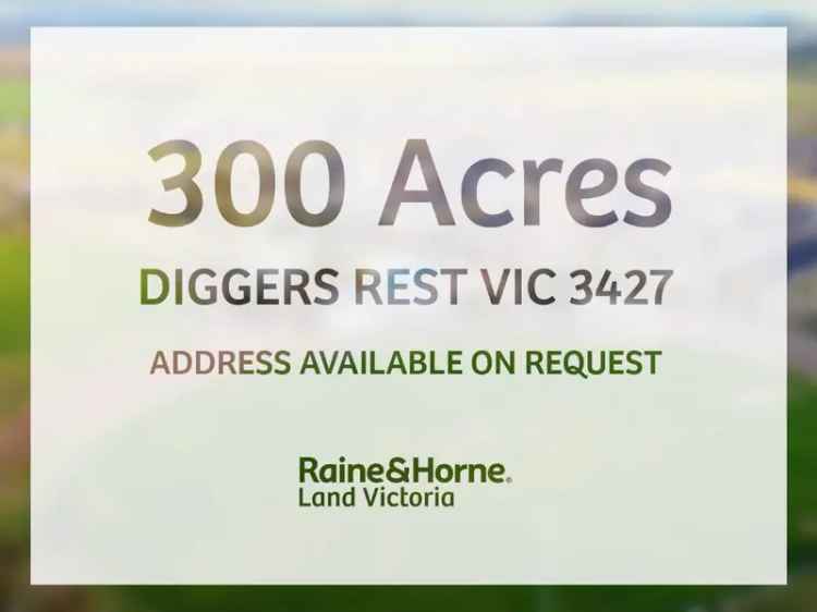 300 Acres Land Investment Opportunity Diggers Rest Victoria